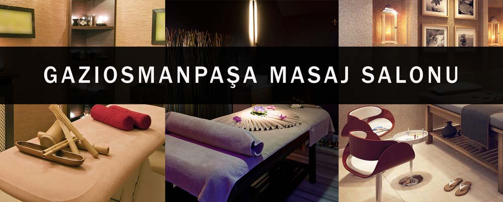 Gaziosmanpaşa Masaj Salonu